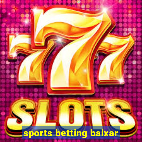 sports betting baixar