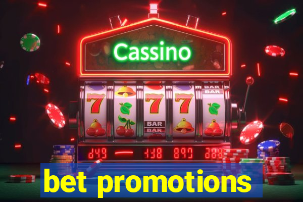 bet promotions