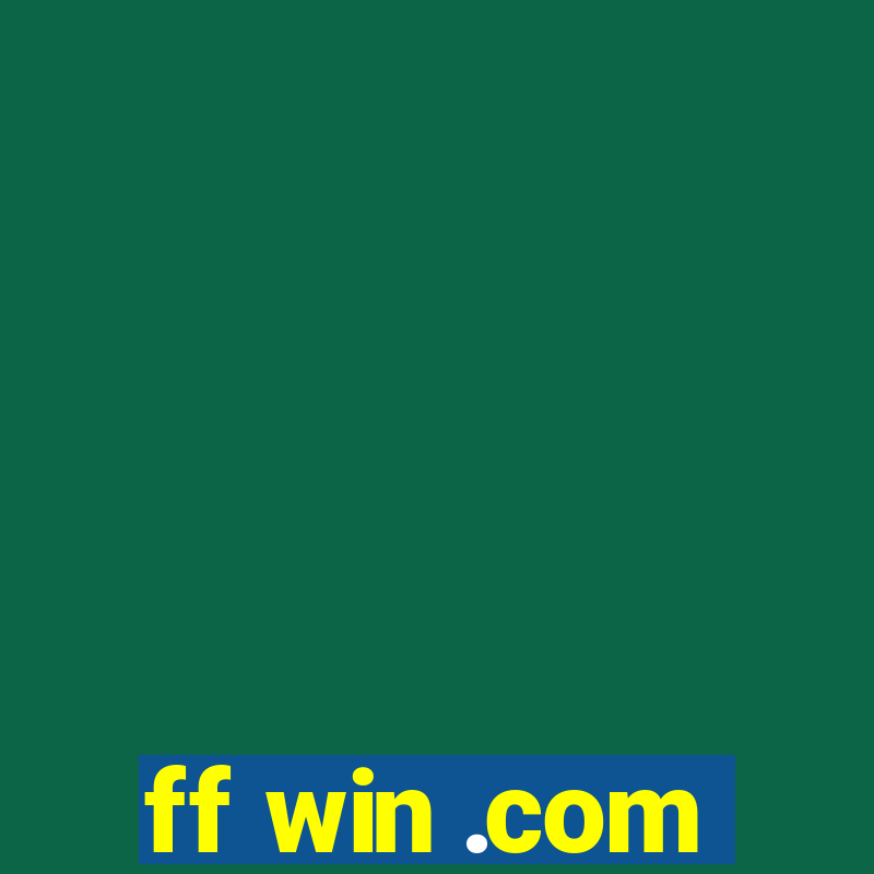 ff win .com