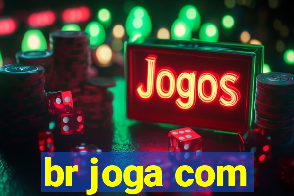 br joga com