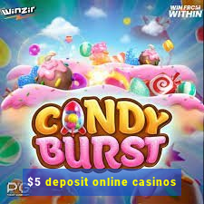 $5 deposit online casinos