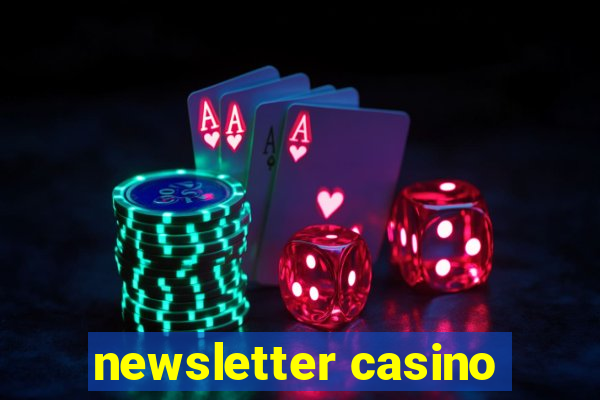 newsletter casino