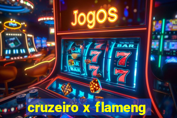 cruzeiro x flameng