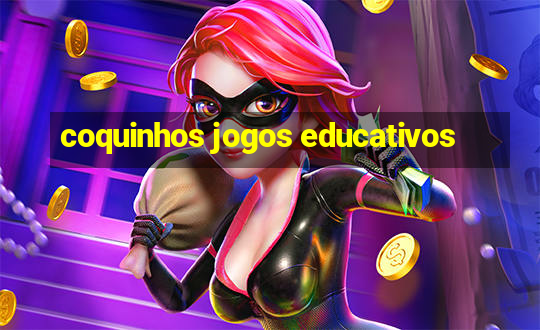 coquinhos jogos educativos