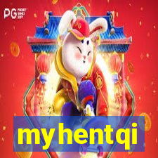 myhentqi