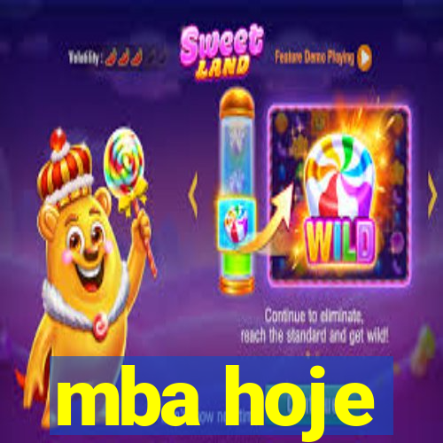 mba hoje