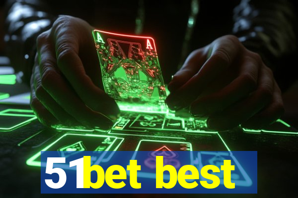 51bet best