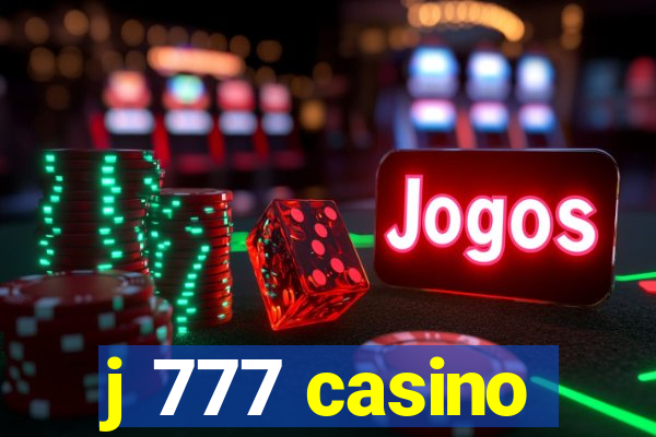 j 777 casino