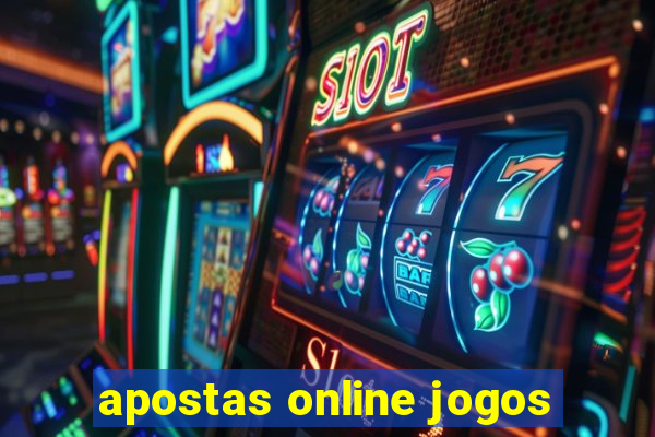 apostas online jogos