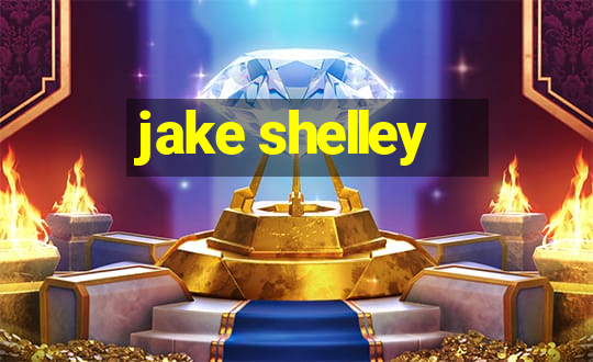 jake shelley