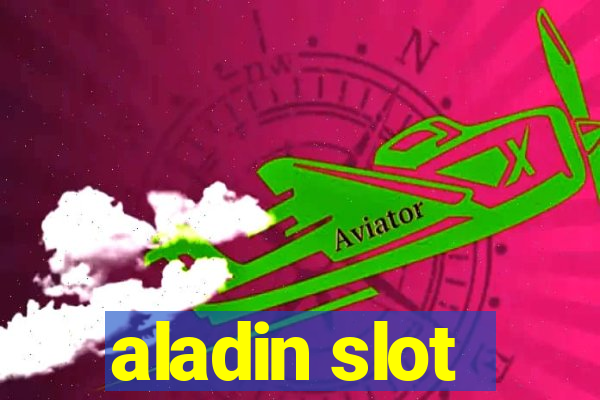 aladin slot