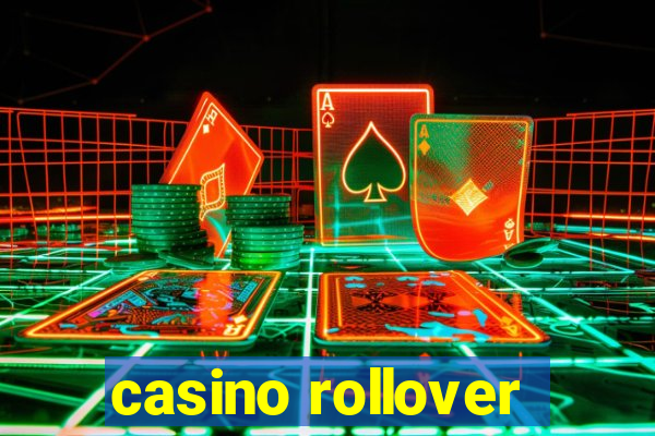 casino rollover