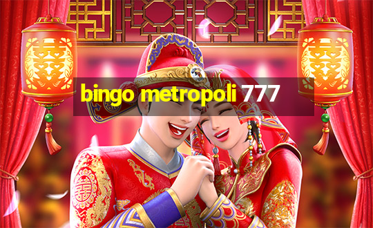 bingo metropoli 777