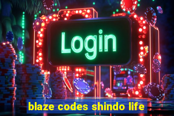 blaze codes shindo life