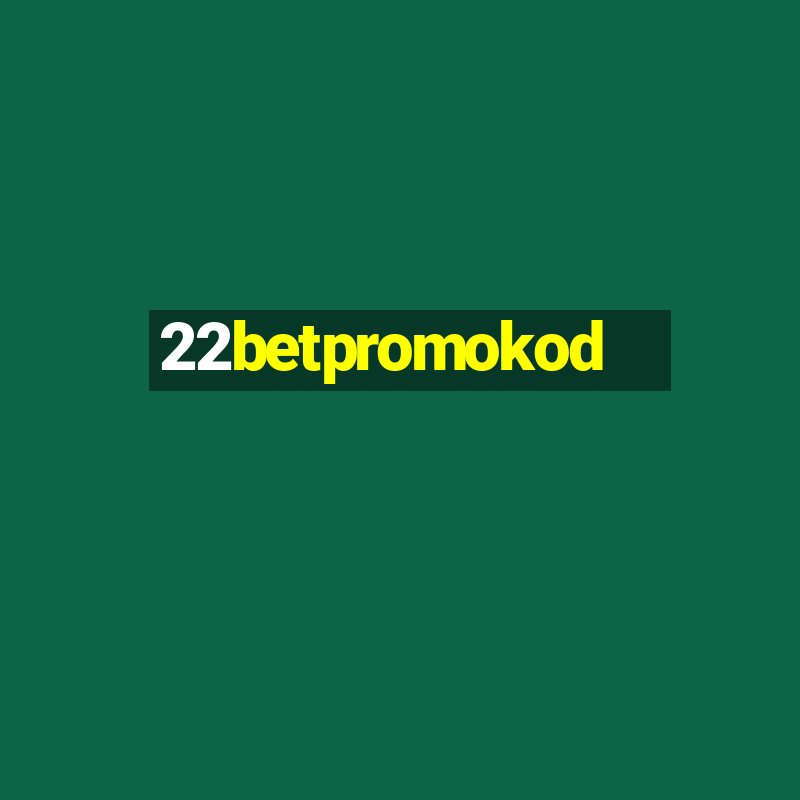 22betpromokod