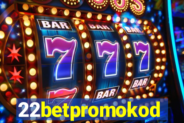 22betpromokod