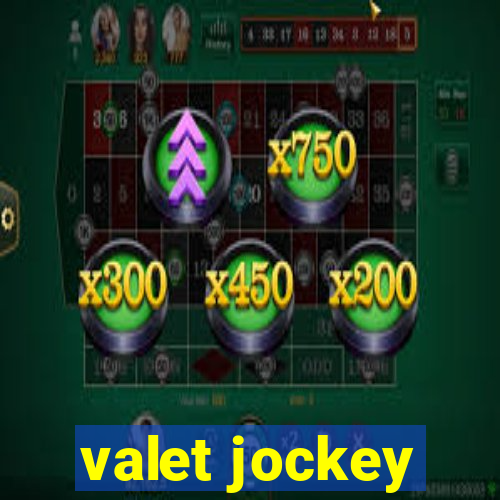 valet jockey