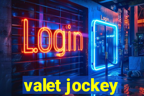 valet jockey