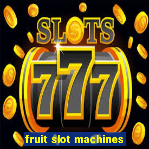 fruit slot machines