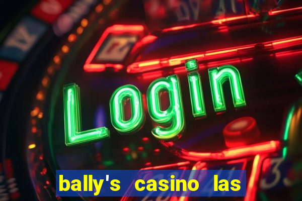 bally's casino las vegas nevada