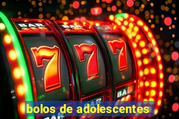 bolos de adolescentes