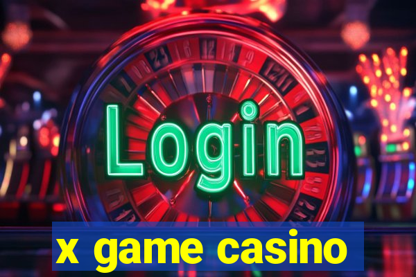 x game casino