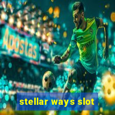 stellar ways slot