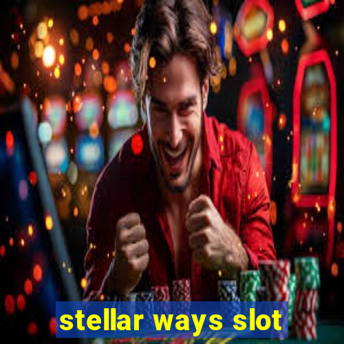 stellar ways slot