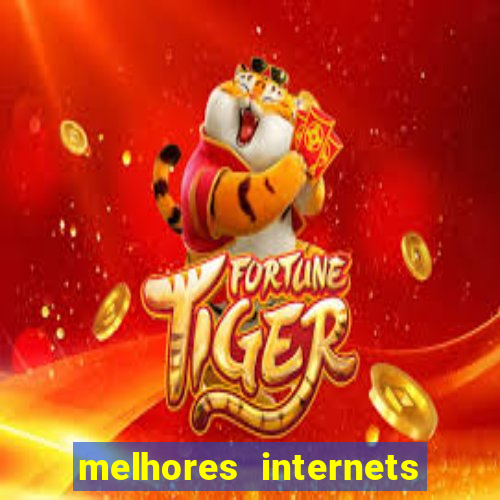 melhores internets para jogos