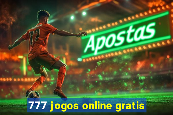 777 jogos online gratis