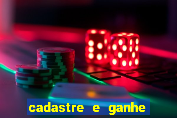 cadastre e ganhe dinheiro para jogar