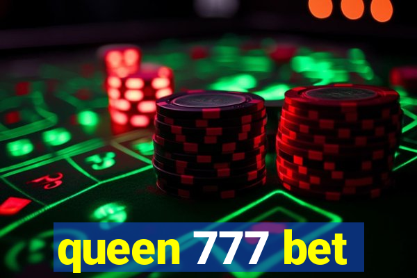 queen 777 bet