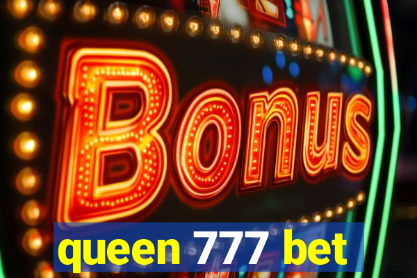 queen 777 bet