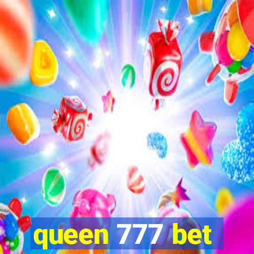 queen 777 bet