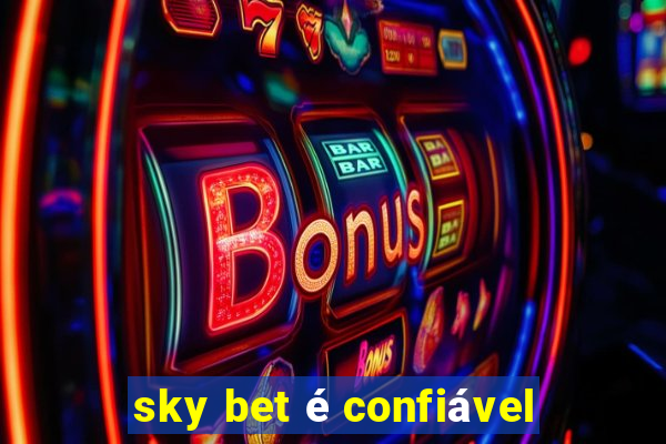 sky bet é confiável