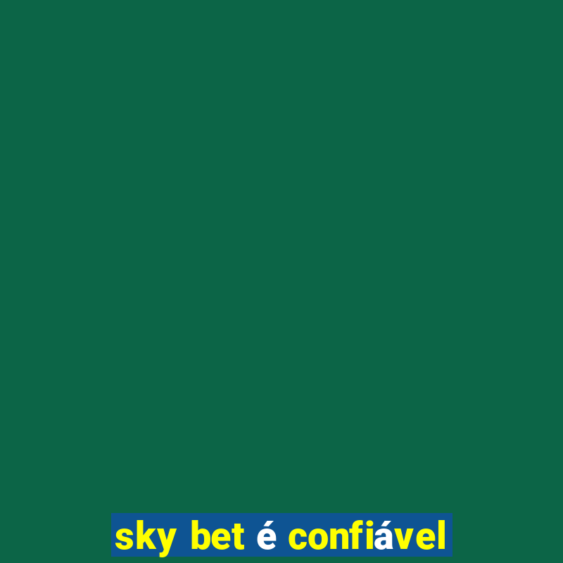 sky bet é confiável