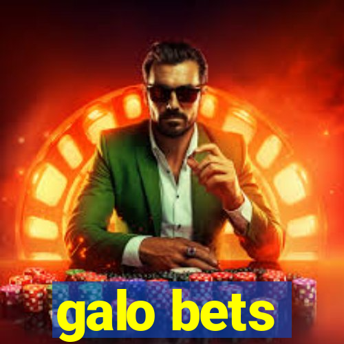 galo bets