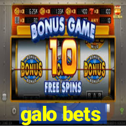 galo bets