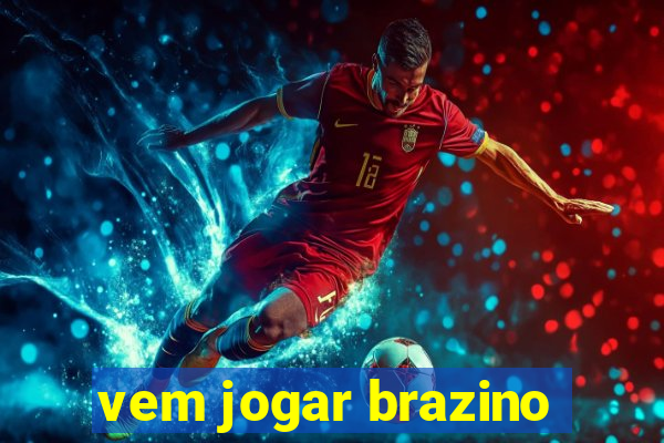 vem jogar brazino