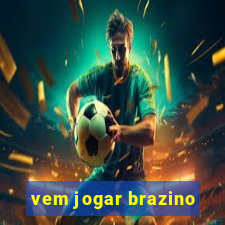 vem jogar brazino