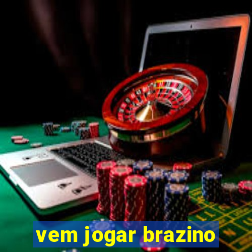 vem jogar brazino