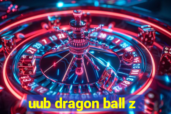 uub dragon ball z