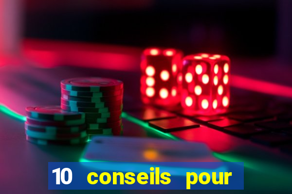 10 conseils pour une premiere visite au casino