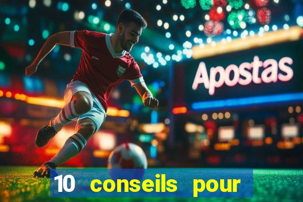 10 conseils pour une premiere visite au casino