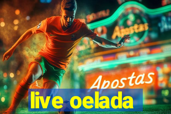 live oelada