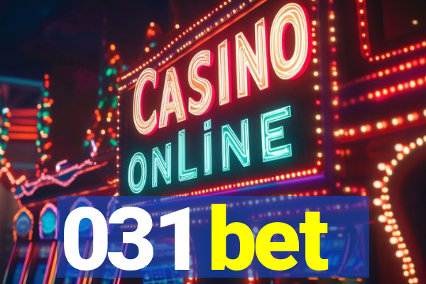 031 bet