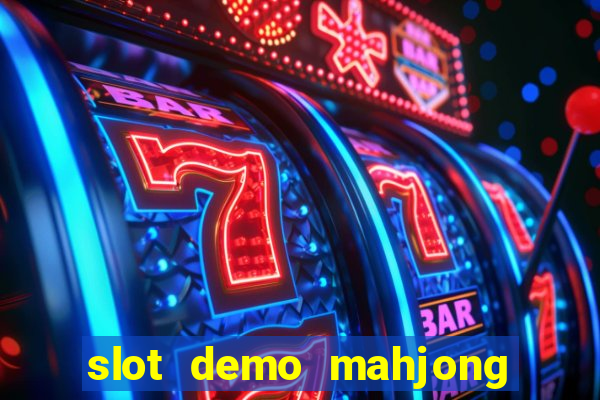 slot demo mahjong ways 2