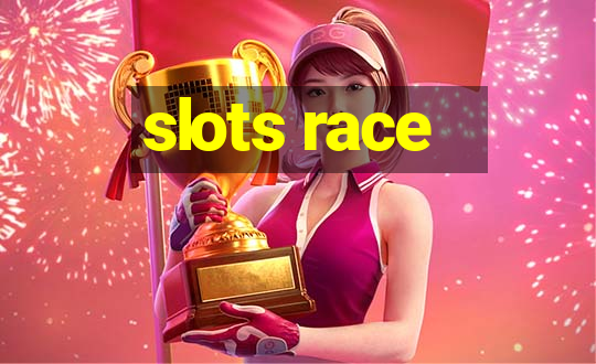 slots race