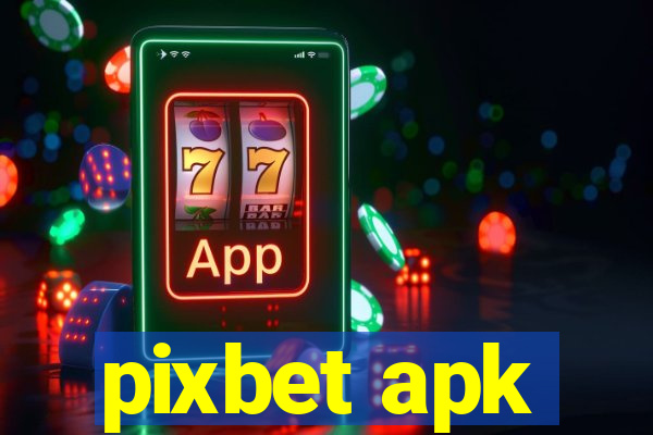 pixbet apk