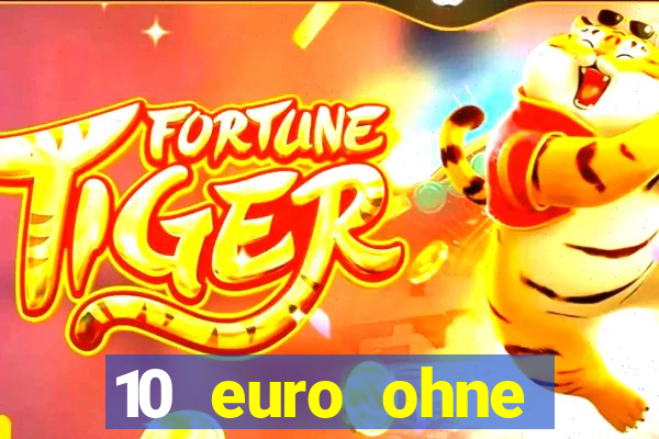 10 euro ohne einzahlung casino 2020